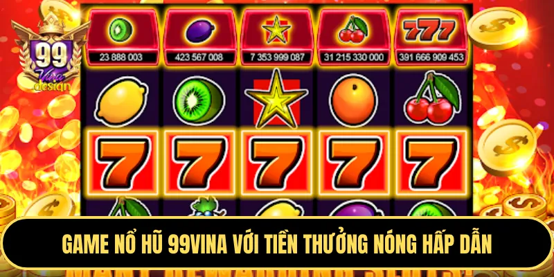Máy đánh bạc (Slot game) tại Sin88, hình ảnh các guồng quay và biểu tượng may mắn